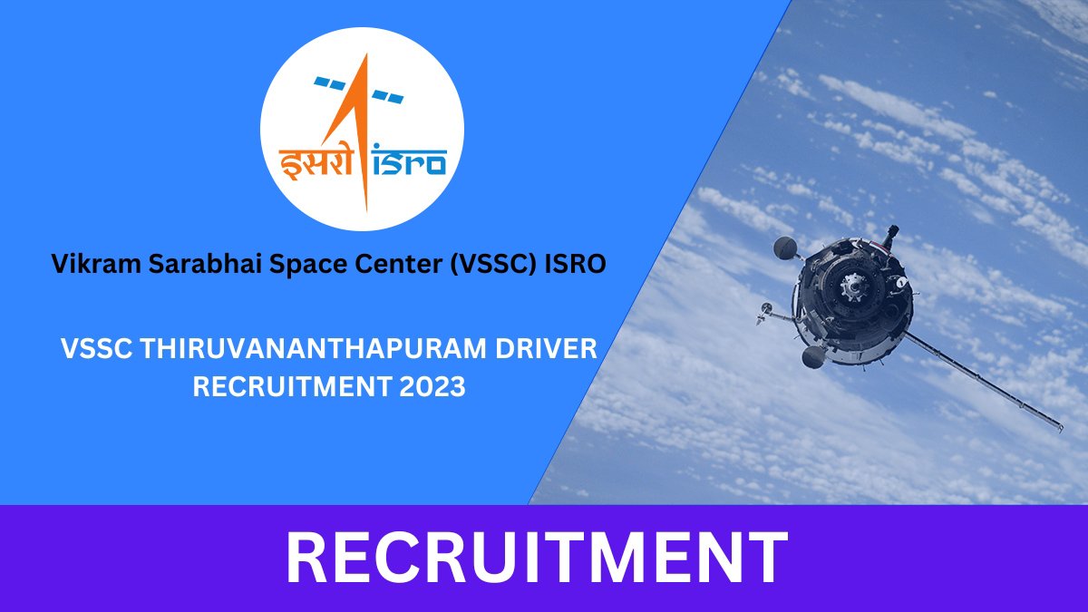 VSSC ISRO Thiruvananthapuram Recruitment 2023