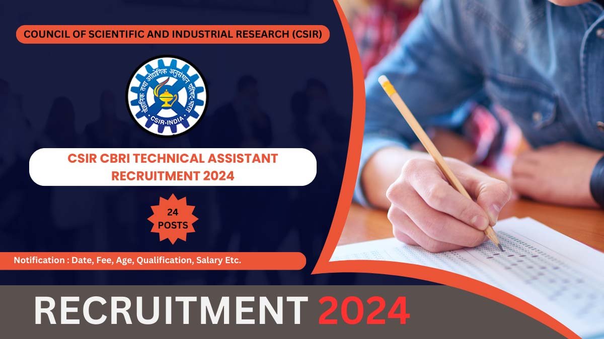 CSIR CBRI Technical Assistant Recruitment 2024